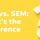 Top Read: Difference Between SEO and SEM with Examples