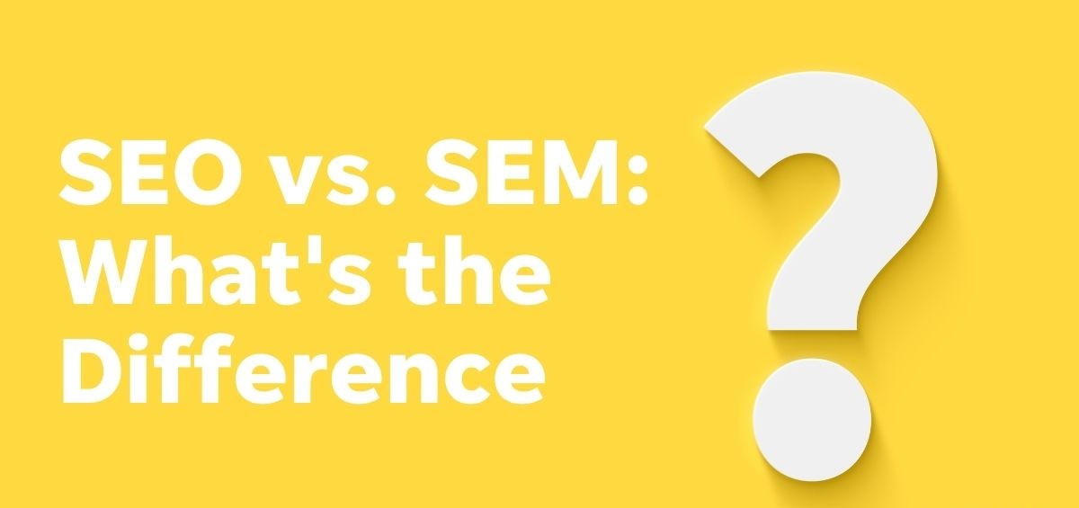 Top Read: Difference Between SEO and SEM with Examples